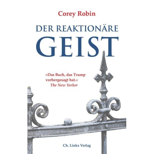 Corey Robin - Der reaktionäre Geist