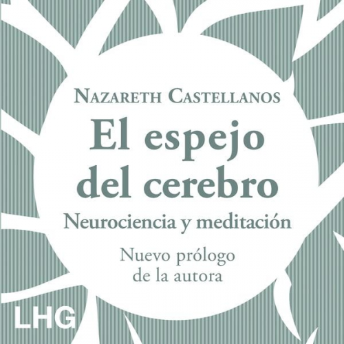 Nazareth Castellanos - El espejo del cerebro