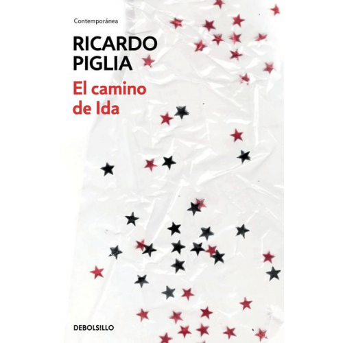 Ricardo Piglia - El camino de Ida