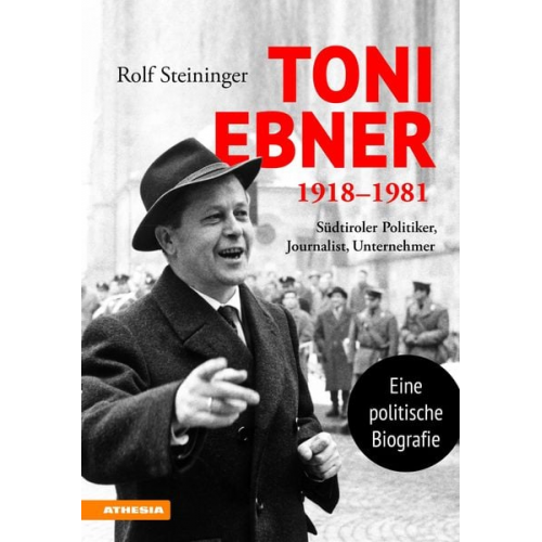 Rolf Steininger - Toni Ebner 1918–1981