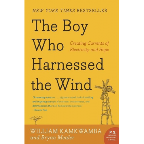 William Kamkwamba - The Boy Who Harnessed the Wind