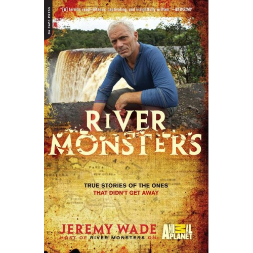 Jeremy Wade - River Monsters