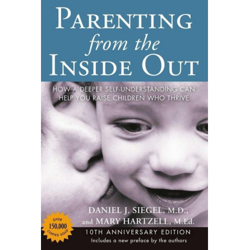 Daniel J. Siegel Mary Hartzell - Parenting from the Inside Out