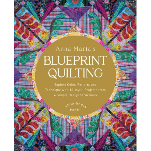 Anna Maria Parry - Anna Maria's Blueprint Quilting