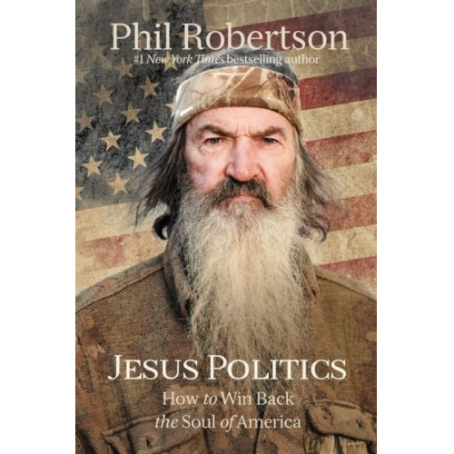 Phil Robertson - Jesus Politics