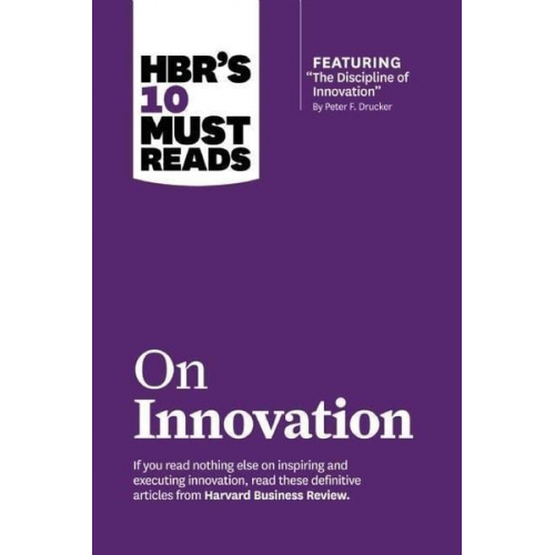 Harvard Business Review Drucker Peter F. Govindarajan Vijay Christensen Clayton M. - HBR's 10 Must Reads on Innovation