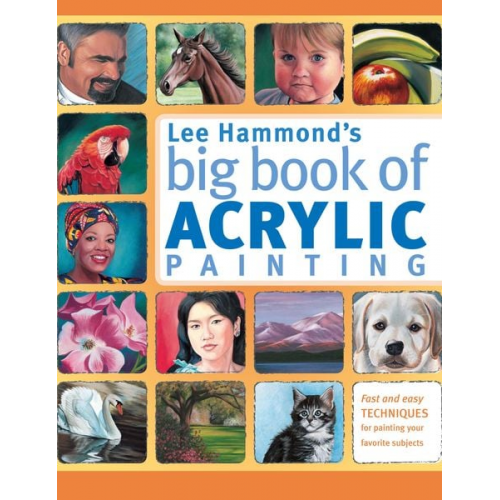 Lee Hammond - Lee Hammond's Big Book of Acrylic Painting