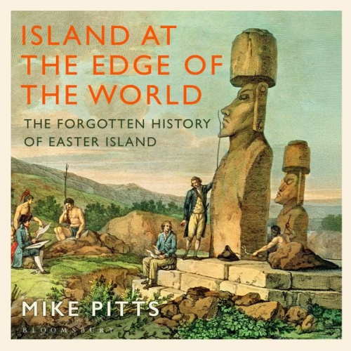 Mike Pitts - Island at the Edge of the World