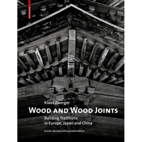 Klaus Zwerger - Wood and Wood Joints