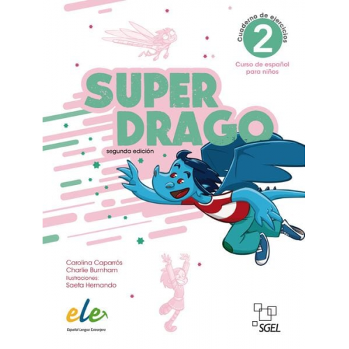 Carolina Caparrós Charlie Burnham - Superdrago 2 – segunda edición