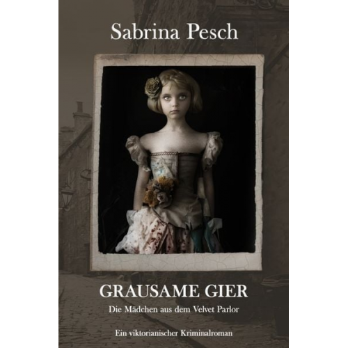 Sabrina Pesch - Grausame Gier