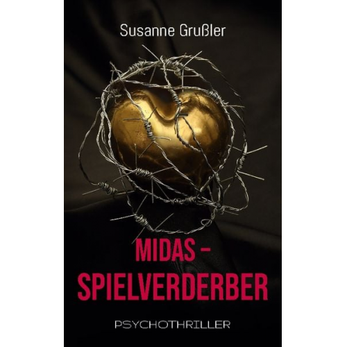 Susanne Grussler - Midas Spielverderber