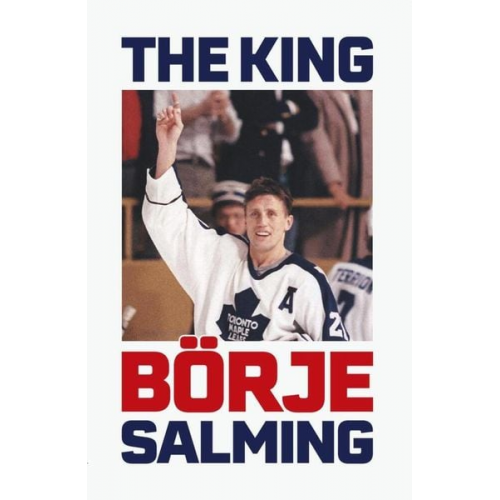 Börje Salming Ola Liljedahl - The King