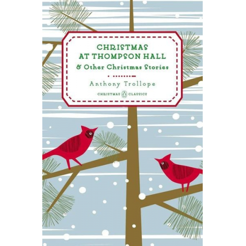 Anthony Trollope - Christmas at Thompson Hall