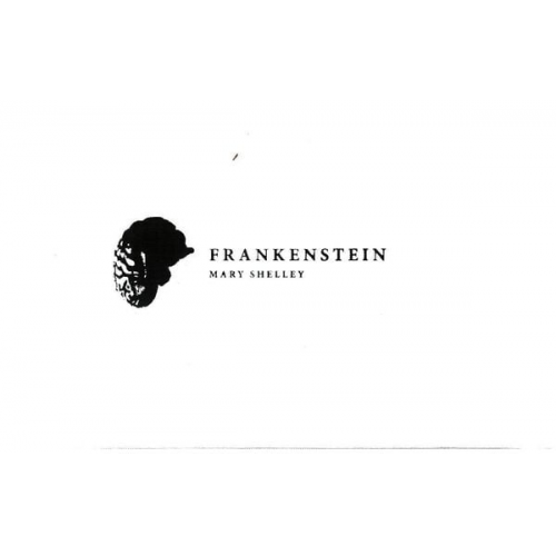 Mary Wollstonecraft Shelley - Frankenstein