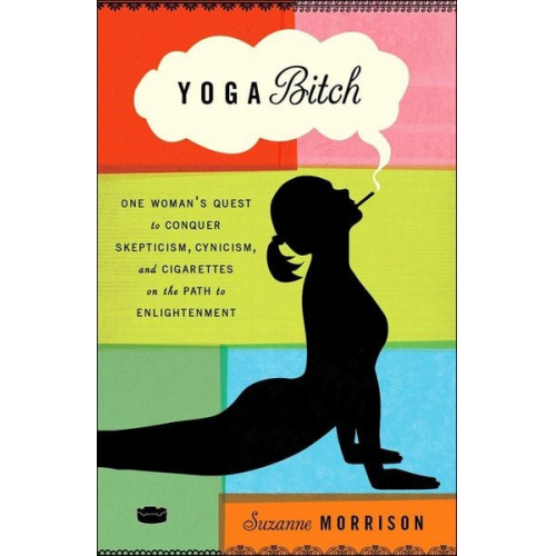 Suzanne Morrison - Yoga Bitch