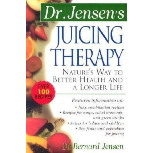 Bernard Jensen - Juicing Therapy PB