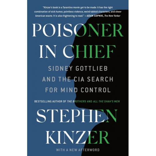 Stephen Kinzer - Poisoner in Chief