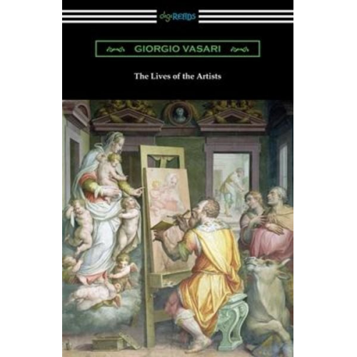 Giorgio Vasari - The Lives of the Artists