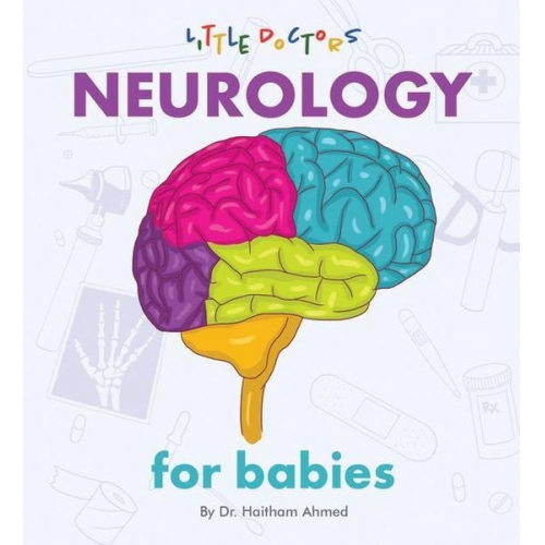 Haitham Ahmed - Neurology for Babies