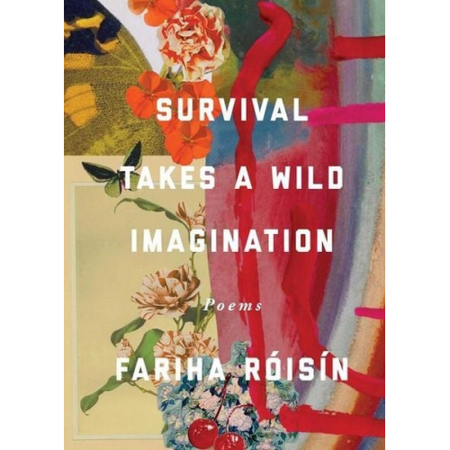 Fariha Róisín - Survival Takes a Wild Imagination