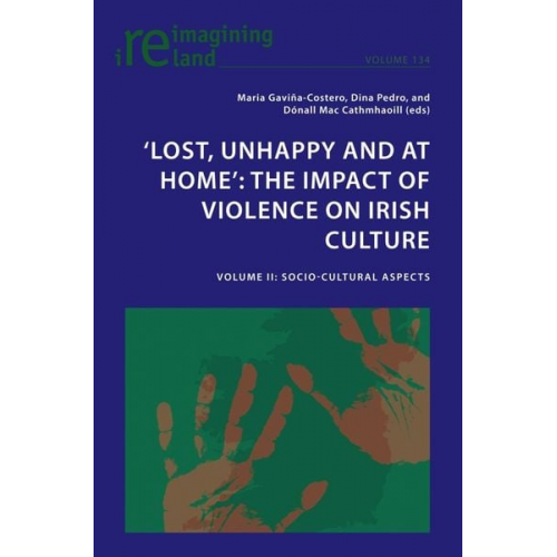 Lost, Unhappy and at Home': The Impact of Violence on Irish Culture