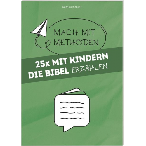 25 x Mit Kindern die Bibel erzählen