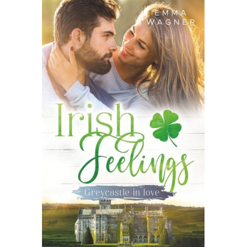 Emma Wagner - Irish Feelings - Greycastle in love