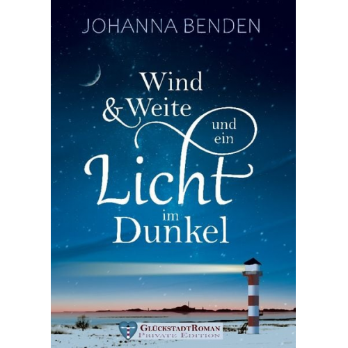 Johanna Benden - Wind und Weite und ein Licht im Dunkel