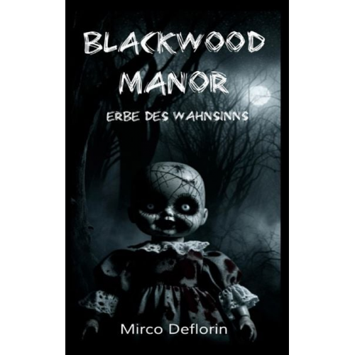 Mirco Deflorin - Blackwood Manor