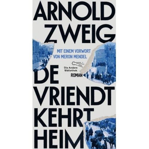 Arnold Zweig - De Vriendt kehrt heim