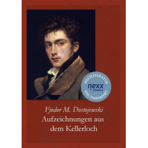 Fjodor M. Dostojewski - Aufzeichnungen aus dem Kellerloch