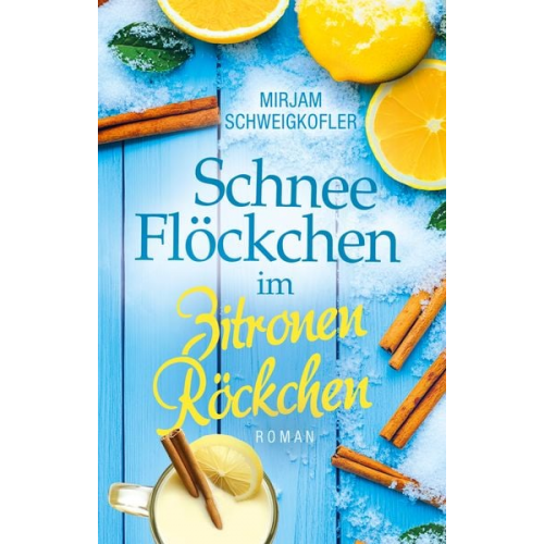 Mirjam Schweigkofler - Schneeflöckchen im Zitronenröckchen