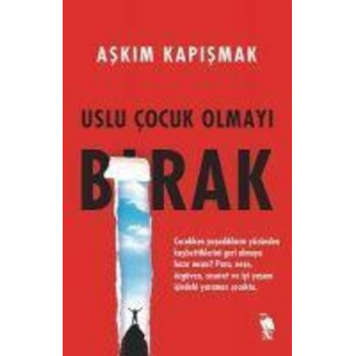 Askim Kapismak - Uslu Cocuk Olmayi Birak