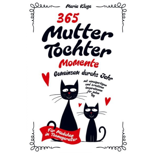 Maria Kluge - 365 Mutter-Tochter-Momente