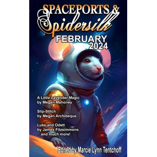 Spaceports & Spidersilk February 2024