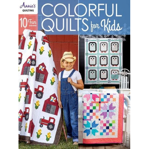 Annie'S - Colorful Quilts for Kids