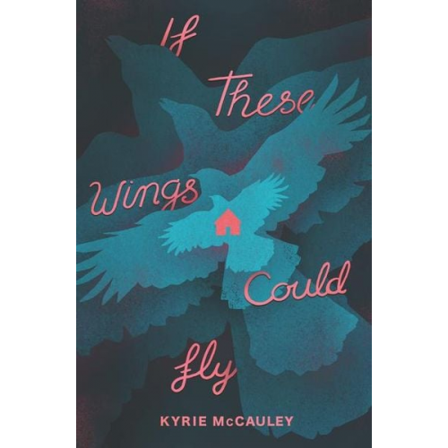 Kyrie McCauley - If These Wings Could Fly