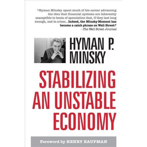 Hyman P. Minsky - Stabilizing an Unstable Economy