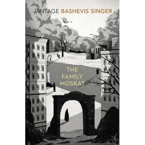 Isaac Bashevis Singer - The Family Moskat