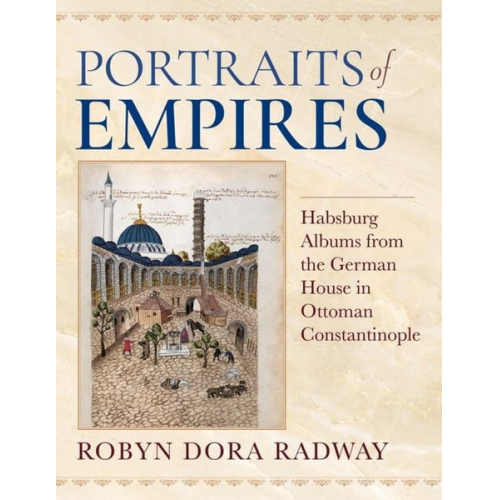 Robyn Dora Radway - Portraits of Empires