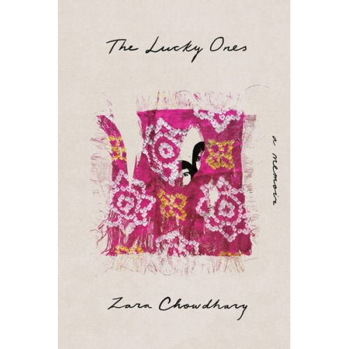 Zara Chowdhary - The Lucky Ones