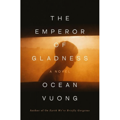 Ocean Vuong - The Emperor of Gladness