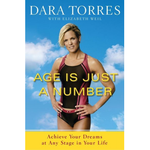 Dara Torres Elizabeth Weil - Age Is Just a Number