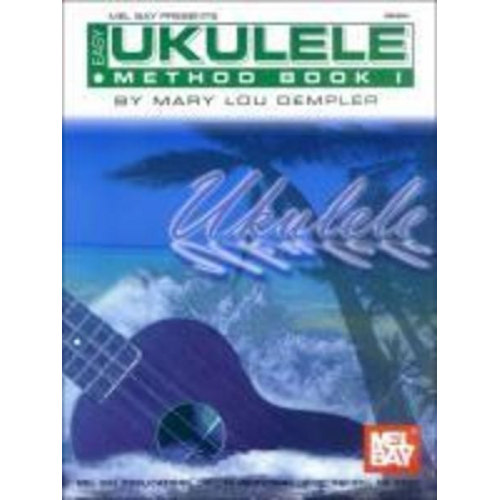 Mary Lou Stout Dempler - Easy Ukulele Method Book 1