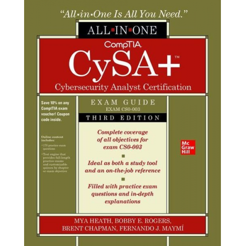 Mya Heath Bobby E. Rogers Brent Chapman Fernando Maymi - Comptia Cysa+ Cybersecurity Analyst Certification All-In-One Exam Guide, Third Edition (Exam Cs0-003)