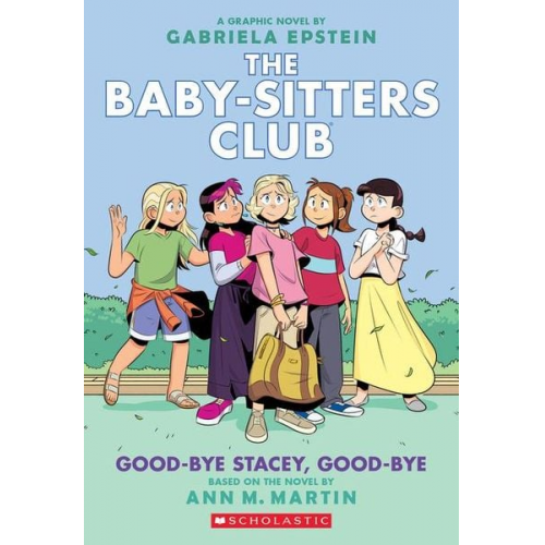 Ann M. Martin - Good-Bye Stacey, Good-Bye: A Graphic Novel (the Baby-Sitters Club #11)