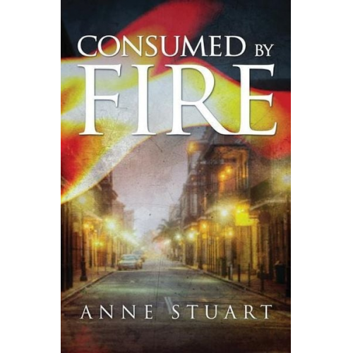 Anne Stuart - Consumed by Fire