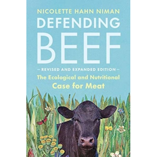 Nicolette Hahn Niman - Defending Beef