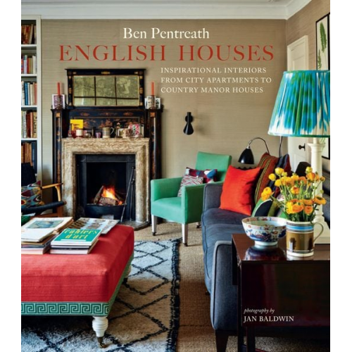 Ben Pentreath - English Houses